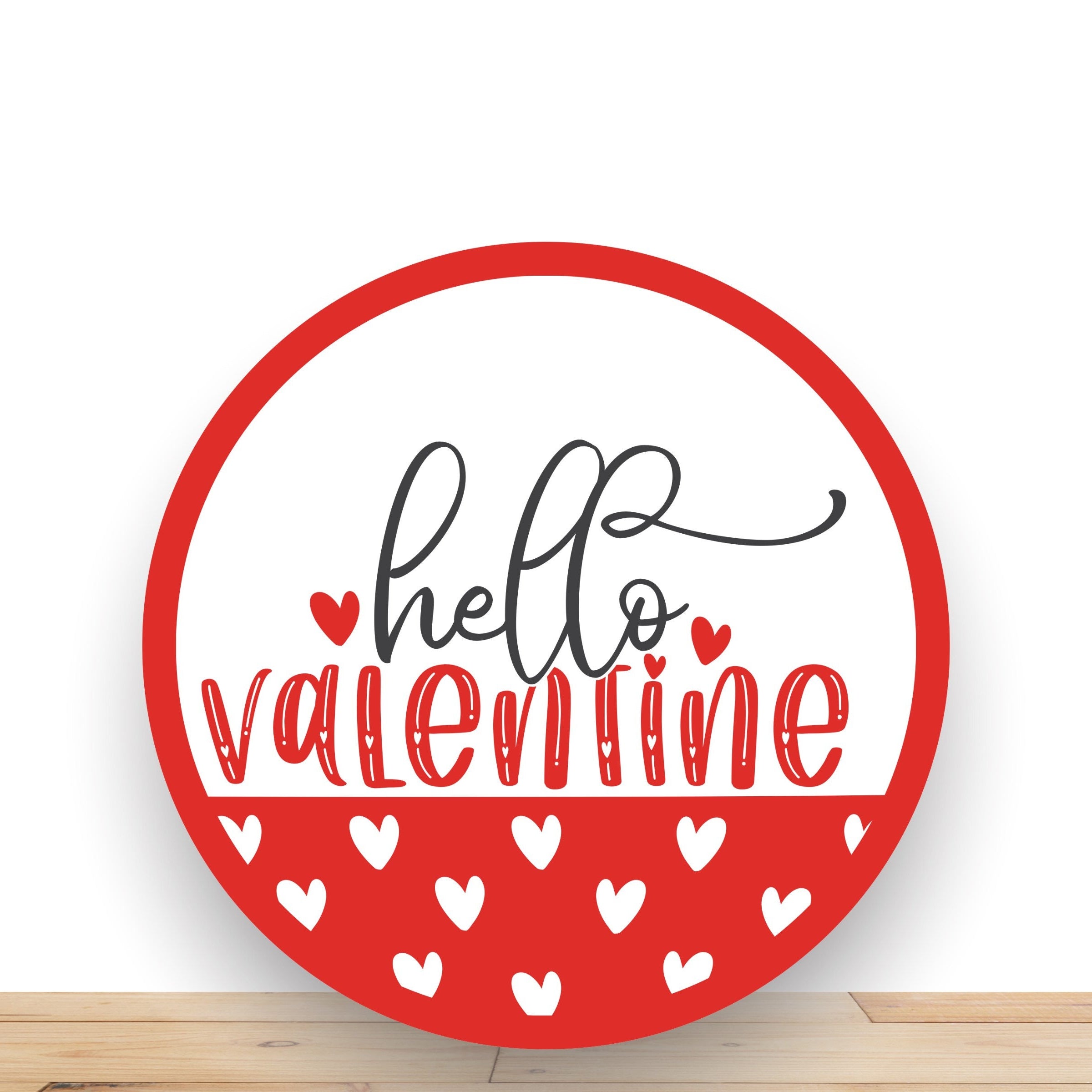 Valentine Wreath Sign. Hello Valentine Sign, Round Wreath Sign, Desert Wreath Creations