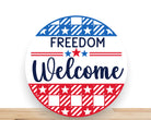 Patriotic Wreath Sign, Freedom Welcome Round Metal Sign, Desert Wreath Signs