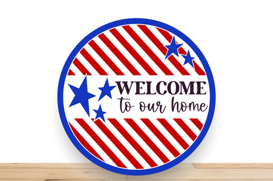 Patriotic Wreath Sign, Welcome To Our Home Round Metal Sign, Sign For Wreath, Desert Wreath Signs