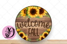 Fall Wreath Sign, welcome Fall Sunflower Round Metal Sign, Sign For Wreath, Desert Wreath Signs