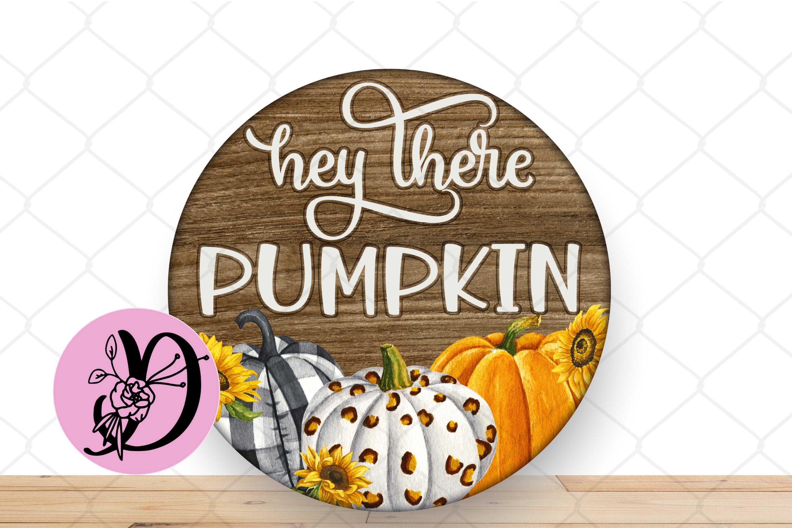 Fall Wreath Sign, Hey There Pumpkin Round Metal Sign, Sign For Wreath, Desert Wreath Signs